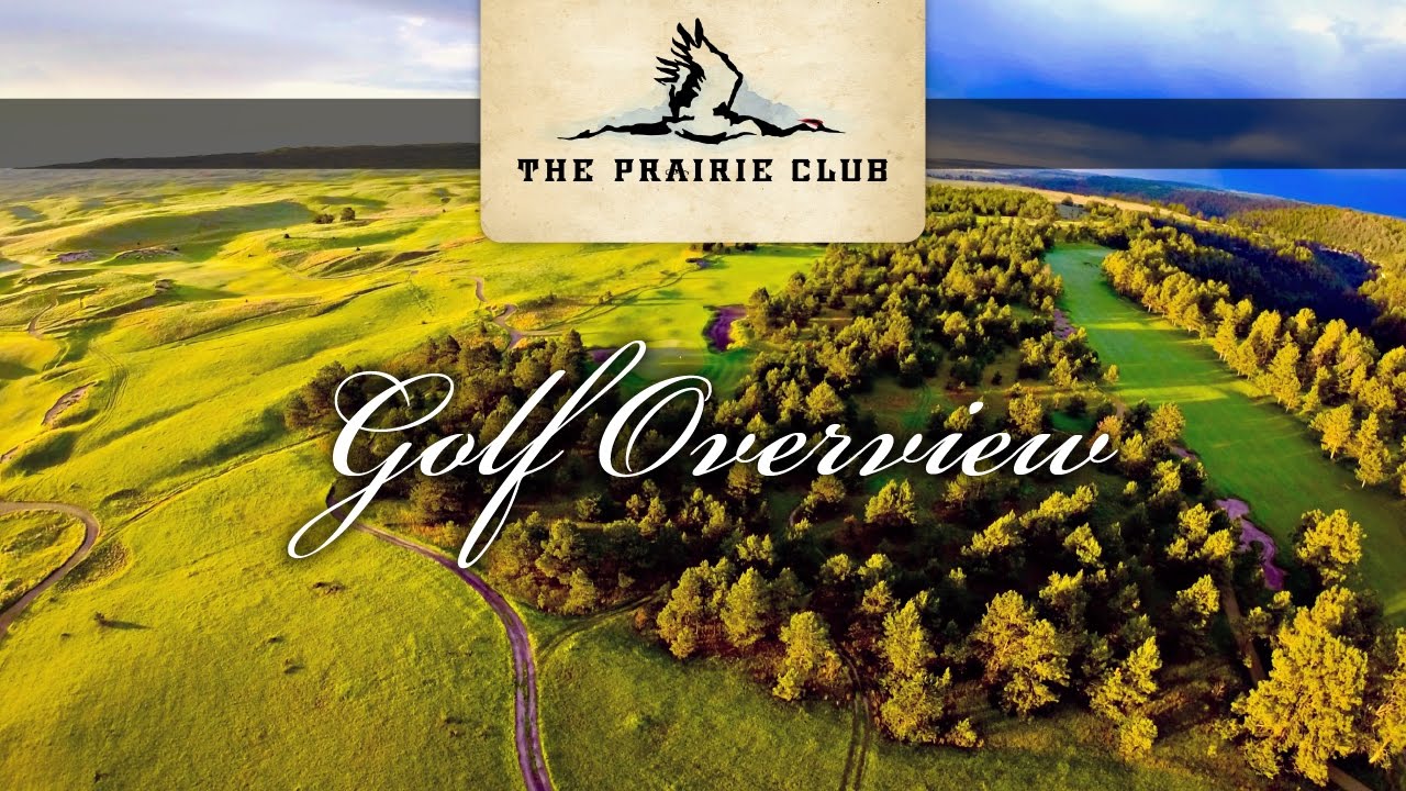 The Prairie Club: Golf Overview